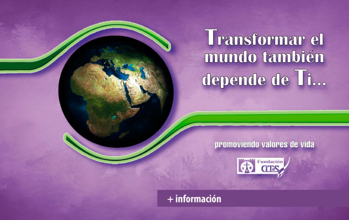 Transformar el mundo también depende de Ti - Fundación CITeS
