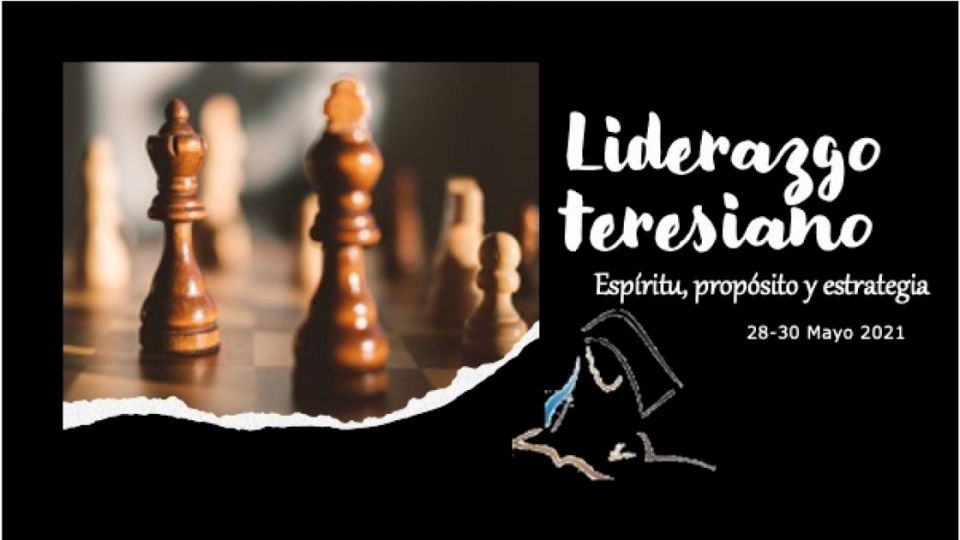 Liderazgo Teresiano: Espíritu, propósito y estrategia.